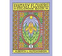 Fantasy Flowers Coloring Book No. 3: 32 Designs in Elaborate Oval-Rectangular Frames (Sacred Design Series)