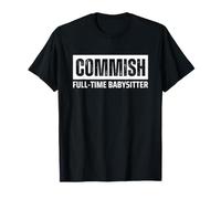 Fantasy Football Commissioner Commish Full-Time Babysitter Camiseta