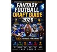 Fantasy Football Draft Guide 2026: 550+ Player Profiles and Rankings for Redraft, Dynasty, Rookie, and Devy Leagues