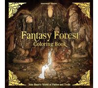 Fantasy Forest Coloring Book /anglais: John Bauer's World of Fairies and Trolls