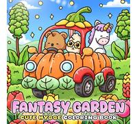 Fantasy Garden Coloring Book: Cozy Coloring Pages with Adorable Creatures and Fairy Companions in Magical Floral Lands for Adults & Teens Relaxation, and Joyful Creative Fun