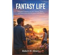 FANTASY LIFE: An Insightful Companion to the Story, Characters, Themes, and Cinematic Journey of the 2026 Romantic Comedy-Drama Film