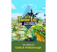 Fantasy Life i: The Girl Who Steals Time: The Complete Guide & Walkthrough