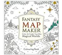 Fantasy Map Maker: Color & Create Your Own Magical Worlds.: Colouring Book