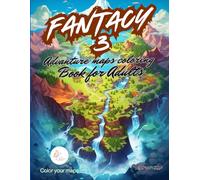Fantasy Maps Coloring Book Series 3: A Relaxing Adventure Through Hidden Lands, Ancient Cities & Magical Worlds | Coloring book for adults