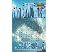 Fantasy Monster Word Search Puzzle Book: Word Searches with Easy to Read, Large Print about Fantasy Monsters, Dragons, Cryptids and More! | 6 x 9 inches | 110 pages | 55 Puzzles | Creature Mania!