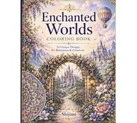 Fantasy, Nature & Mandala Coloring Book: Relaxing Designs for Teens and Adults