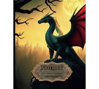 Fantasy Notebook: Vintage Journal with Dragon Cover and Medieval Charm: Spellbook-Inspired Aesthetic Notebook for Mythical Creature, Wizard, and Fantasy Fans
