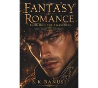 Fantasy Of Romance: The Awakening: Where Chaos Ends Love Begins: 1