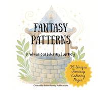 Fantasy Patterns: A Whimsical Coloring Journey
