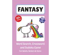 Fantasy Puzzle Book: Word Search, Crossword and Sudoku Game, Easy to Read Print about Fairies, Dragons, Sorcery, Supernatural Beings and More | 6x9 ... for Vacations, Holidays and Leisure Time