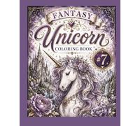 Fantasy, The Enchanted Unicorn: coloring book (Fantasy, The enchanted Dragon Realm)