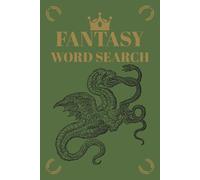 Fantasy Word Search: 55 Puzzles with solutions | 495 Fantasy inspired words | 6x9 inches | Perfect for puzzle lovers