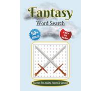 Fantasy Word Search Book: Word Search Puzzles with Easy to Read Print about Fantasy, Adventure, Mythology and More | 6x9 inches, 120 pages | 50+ ... for Vacations, Relaxing, Holidays and Fun!