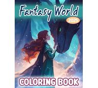 Fantasy World Coloring Book 2025: 50 Amazing Fantasty World Coloring Page for All | Perfect Gifts