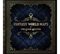 Fantasy World Maps for Game Master: 50 Unique and Customizable Regional Maps for Tabletop Role-Playing Games (RPG Maps for Game Master)