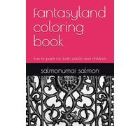fantasyland coloring book: Fun to paint for both adults and children
