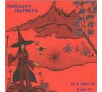 FANTASYY FACTORYY - If I Like It, I Do It