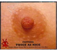 Fantazia-Twice as Nice (by Graeme Park & Ellis Dee) - Punk's Not Dead