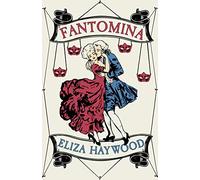 Fantomina: or, Love in a Maze