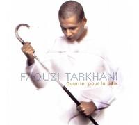 Faouzi Tarkhani - Guerrier pour La Paix