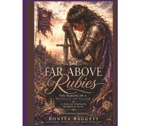Far Above Rubies: The Making of a Woman of Valor