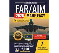 FAR/AIM Made Easy: A Plain-English Guide to FAA Regulations and Aeronautical Information for Student Pilots, Checkride Prep, and Written Exam Success