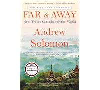 Far and Away: How Travel Can Change the World [Idioma Inglés]