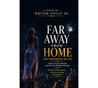 Far Away From Home: The Beginning of Us