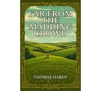 Far From The Madding Crowd