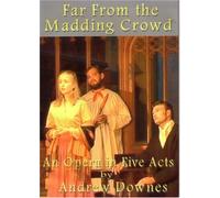 Far From the Madding Crowd - opera by Andrew Downes [Reino Unido] [DVD]