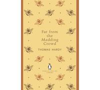 Far From the Madding Crowd: Thomas Hardy (The Penguin English Library)