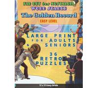 Far Out 60s Nostalgia - The Golden Record: 36 Easy Large Print Retro Word Search Puzzles for Adults and Seniors Featuring a Journey Through British ... Motown Soul and Groovy Psychedelic Icons