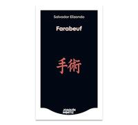 Farabeuf O La Crónica de Un Instante (Novela) / Farabeuf or the Chronicle of an Instant (a Novel)