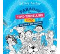 Faraday The Time-travelling Dog: The Fall Of The Pharoah (audiolibro)