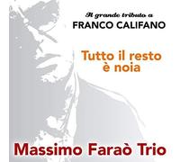 Farao' Massimo Trio - La Musica Di Franco Califano