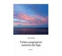 Farben Ausgespannt Zwischen Die Tage (ebook)