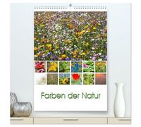 Farben der Natur (hochwertiger Premium Wandkalender 2026 DIN A2 hoch), Kunstdruck in Hochglanz: Farben für die Seele! Jede Farbe hat eine Wirkung und ... auf unsere Gefühle und unsere Stimmung.