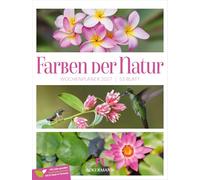 Farben der Natur Wochenplaner Kalender 2027: Abwechslungsreicher Natur-Wochenkalender im Hochformat (25x33 cm) | Bildkompositionen im Triplet-Stil
