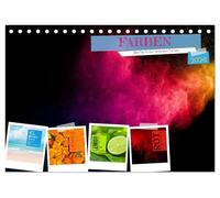 FARBEN Die Macht der heilenden Farben (Tischkalender 2026 DIN A5 quer), CALVENDO Monatskalender: FARBEN begleiten uns durch den Alltag. Sie sind aber weitaus mehr als nur FARBEN!