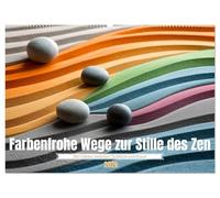 Farbenfrohe Wege zur Stille des Zen (Wandkalender 2026 DIN A2 quer), CALVENDO Monatskalender: Farbige Sandwellen und Steine in perfekter Balance laden ein zur Meditation, Ruhe und innerer Harmonie