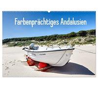 Farbenprächtiges Andalusien (Wandkalender 2026 DIN A2 quer), CALVENDO Monatskalender: Andalusien ist ein Land der glühenden Farben und des Lichts.