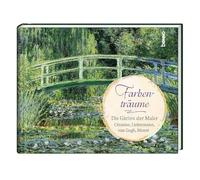 Farbenträume: Die Gärten der Maler Cézanne, Liebermann, van Gogh, Monet