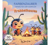 Farbenzauber Tierwelten zum Ausmalen (Band 3) - Krabbelhausen: Kawaii-Malbuch mit süßen Insekten in der Wüste