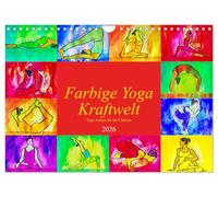Farbige Yoga Kraftwelt - Yoga Asanas für die Chakren (Wandkalender 2026 DIN A4 quer), CALVENDO Monatskalender: Künstlerische Darstellung von Yoga Asanas.