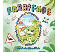 Farbpfade durch die Dino-Welt: Malbuch für kleine Entdecker (3-8 Jahre) kreatives Ausmalbuch für Kinder - Fantasie, Urzeit & Malspaß (Mindful Hearts Books)