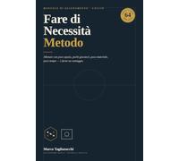 FARE DI NECESSITA' METODO - 64 Esercitazioni di Calcio