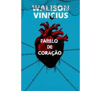 Farelo de Coração: Poemas do Coração (Poesias Multiversais)
