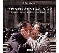 Farès pecàt a lamentàm. Dario e Clementina Nembrini: una fede feconda (Testimoni)