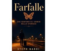 Farfalle che sentono gli uomini nello stomaco: Un memoir tra Napoli e altrove (Valigia Partenopea)